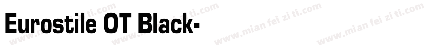 Eurostile OT Black字体转换